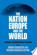 The Nation, Europe, and the World: Textbooks and Curricula in Transition - Google Sách