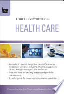 Fisher Investments on Health Care - Fisher Investments, Michael Kelly, Andrew S. Teufel - Google Sách